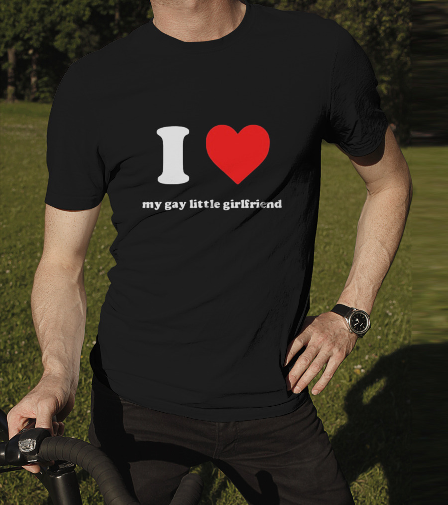 I Heart My Gay Little Girlfriend Vinny Mauro T-Shirt