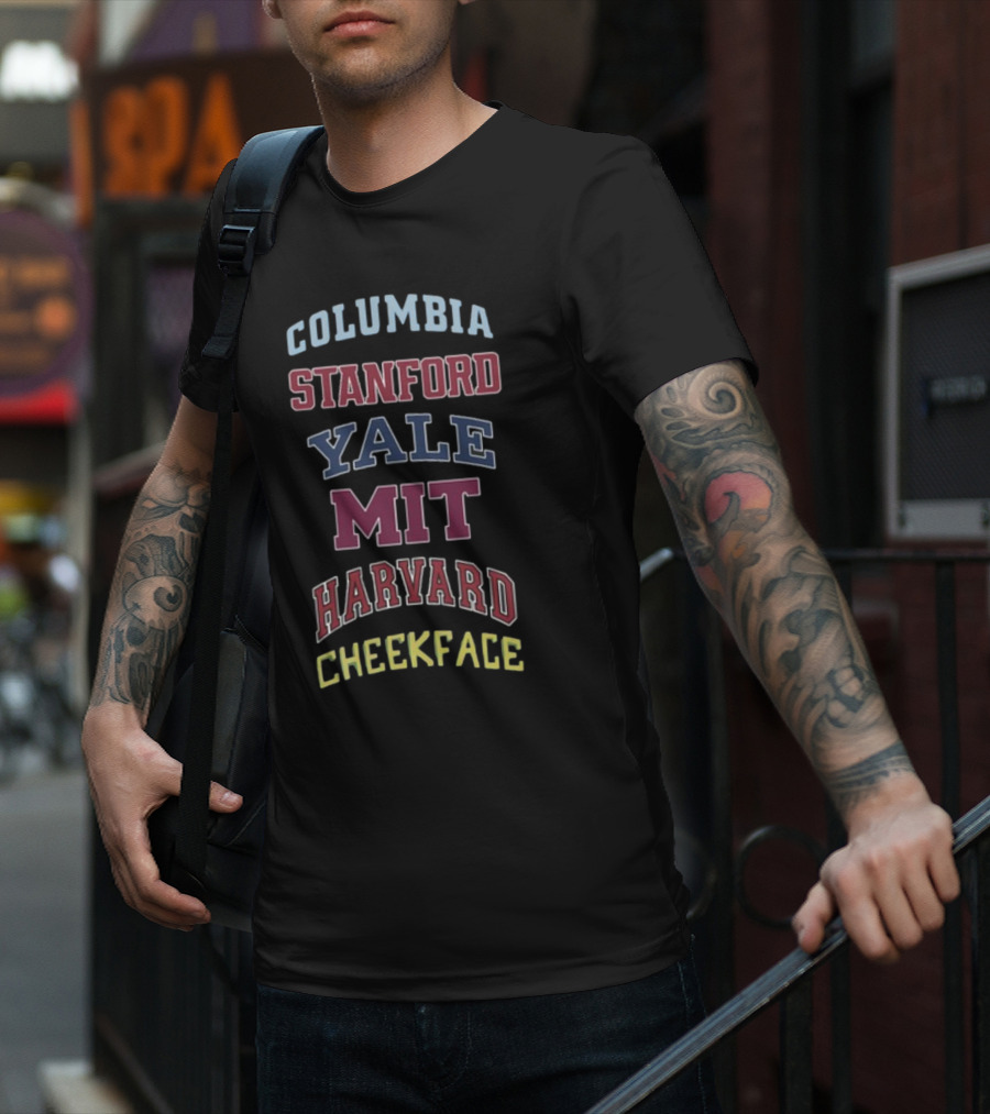 Columbia Stanford Yale MIT Harvard Cheekface T-Shirt
