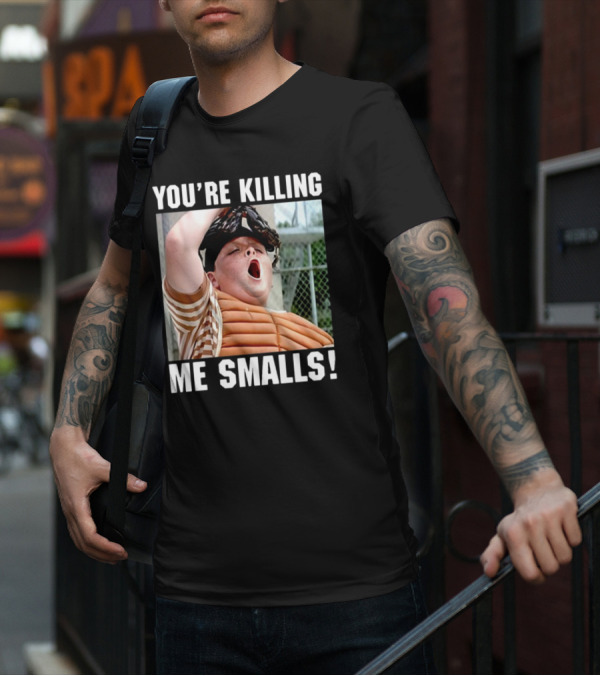 Thelavignes Sandlot You're Killing Me Smalls T-Shirt