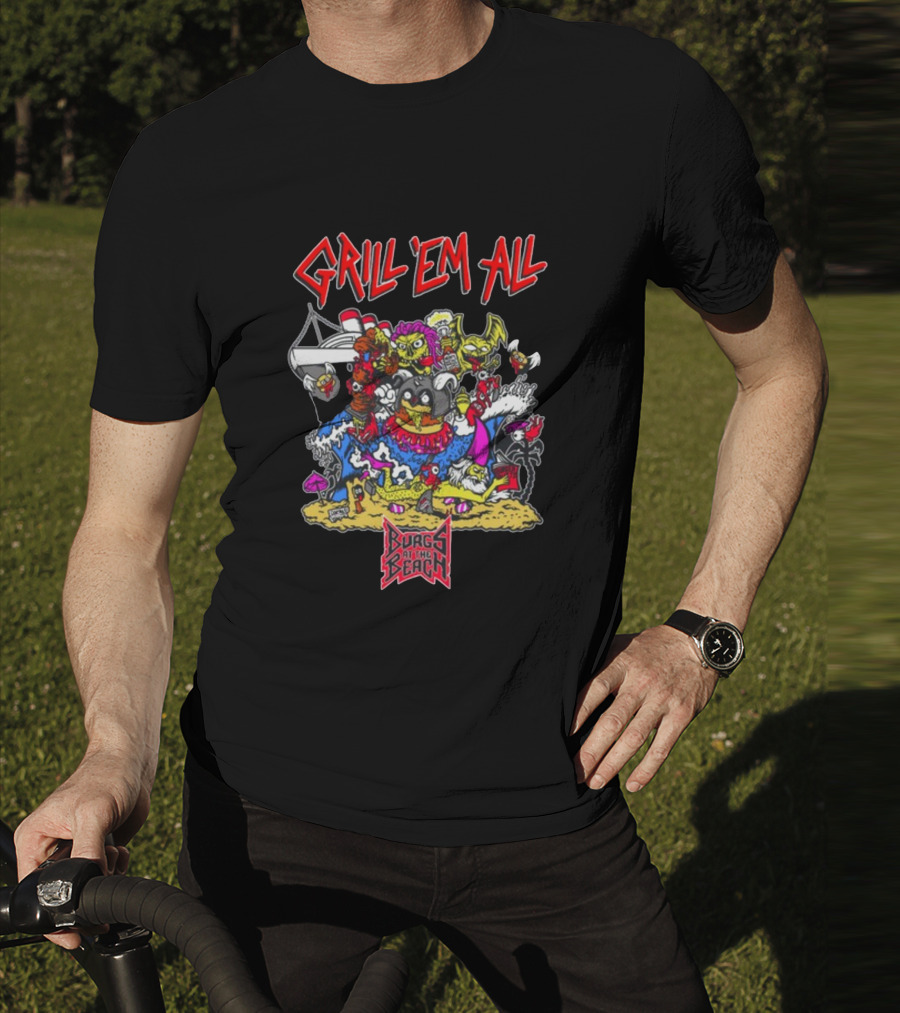 Grill Em All Burgs At The Beach Monster Mashup T-Shirt