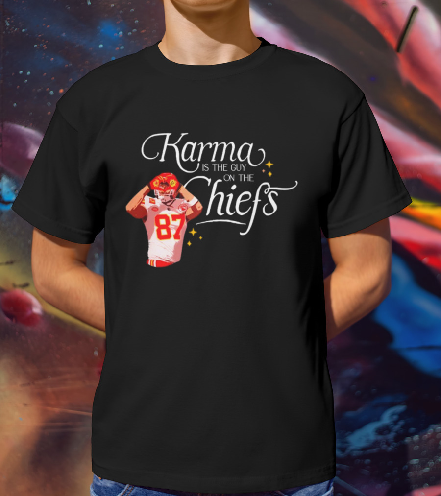 Karma Is The Guy On The Chiefs 87 T-Shirt