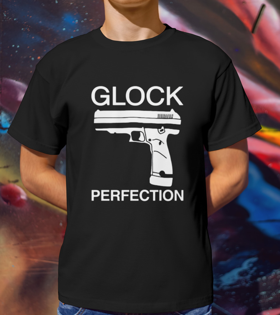 Glock Perfection The Aveees Gun T-Shirt
