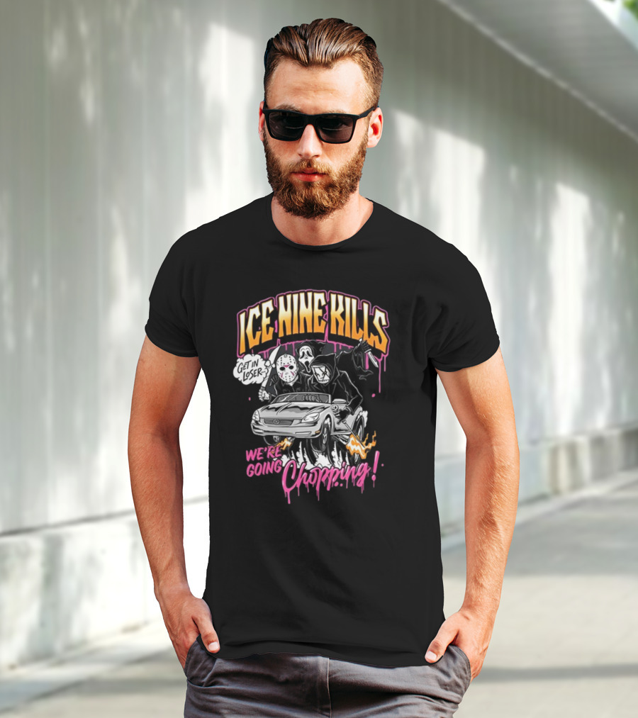 Ice Nine Kills Get In Loser We’re Going Chopping T-Shirt