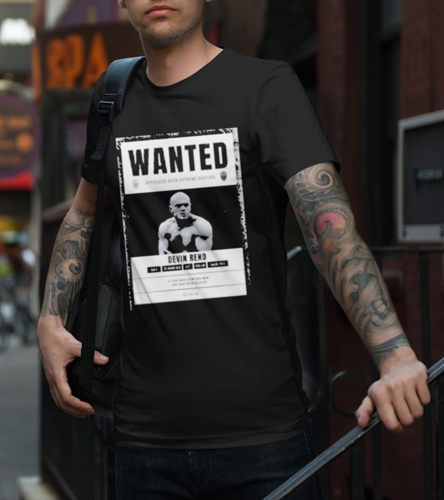 Arizona's Most Wanted Devin Reno Approach With Extreme Caution T-Shirt