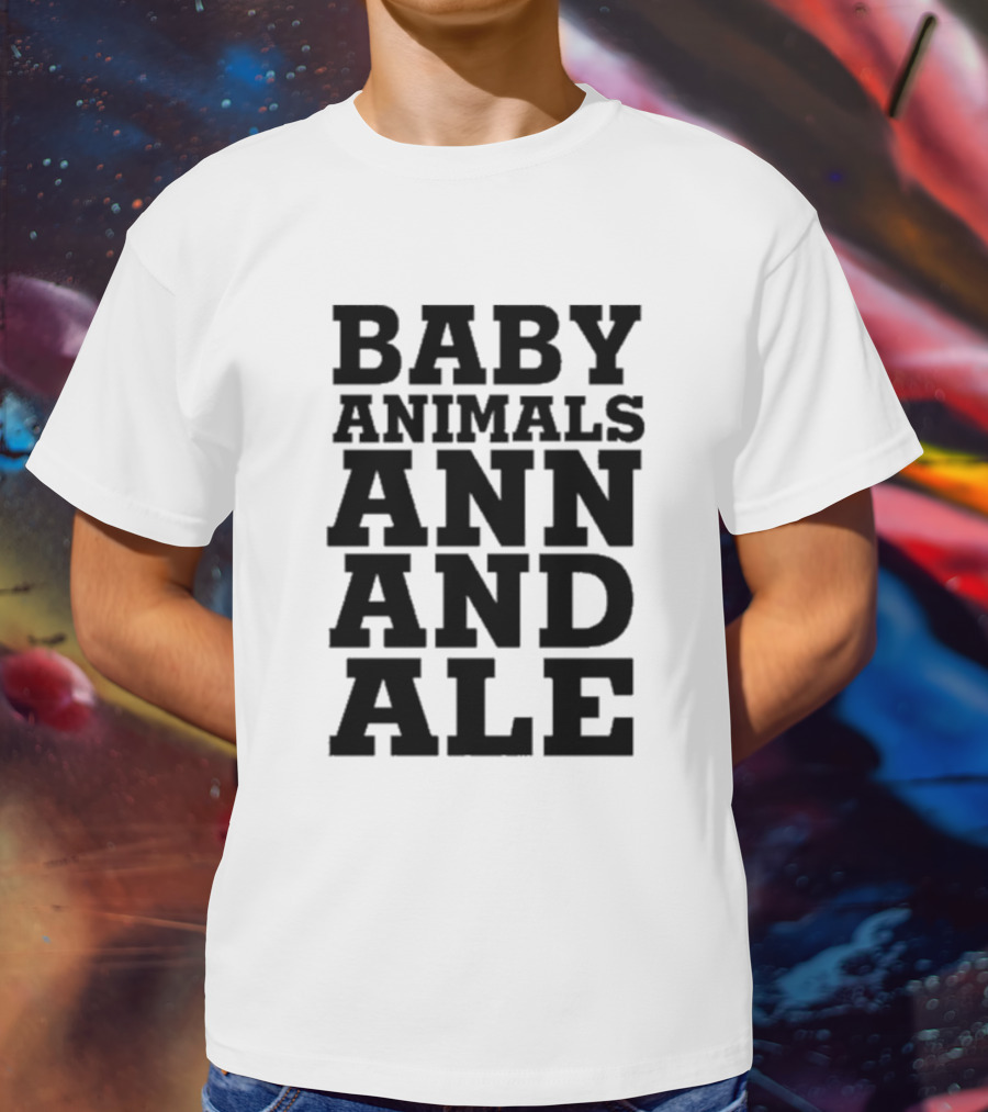 Baby Animals Ann And Ale T-Shirt