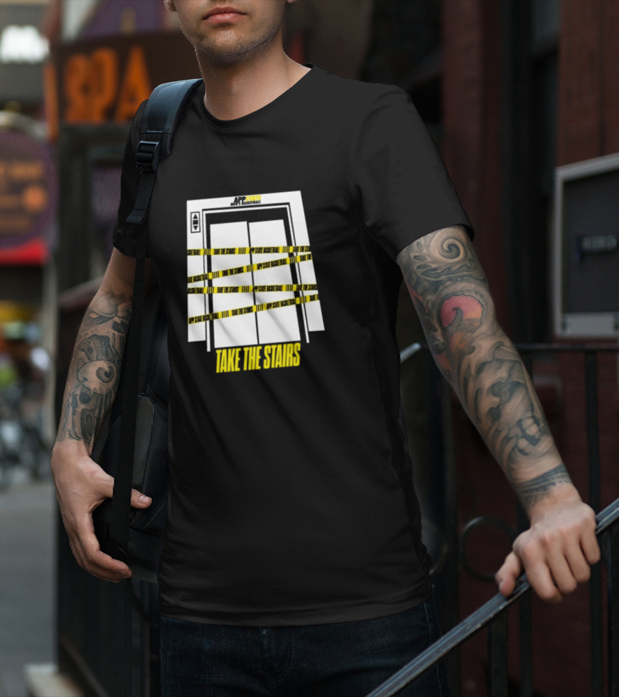 APP STATE TAKE THE STAIRS ELEVATOR DOORS CAUTION TAPE T-Shirt