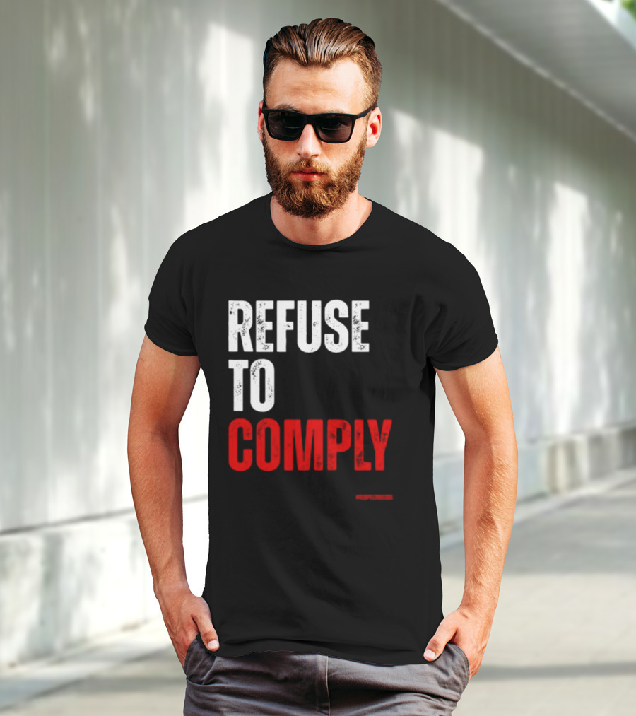 Redpillthreads Refuse To Comply T-Shirt