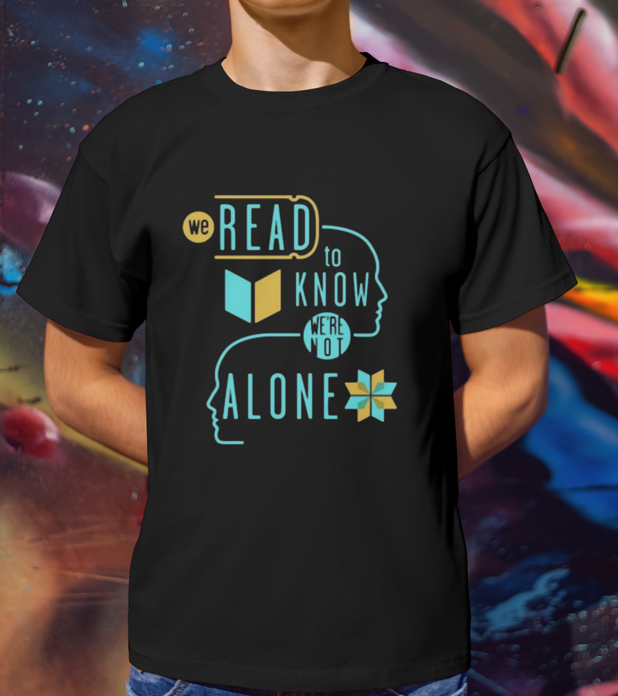 We Read To Know We're Not Alone Silhouette Faces Book Motif T-Shirt