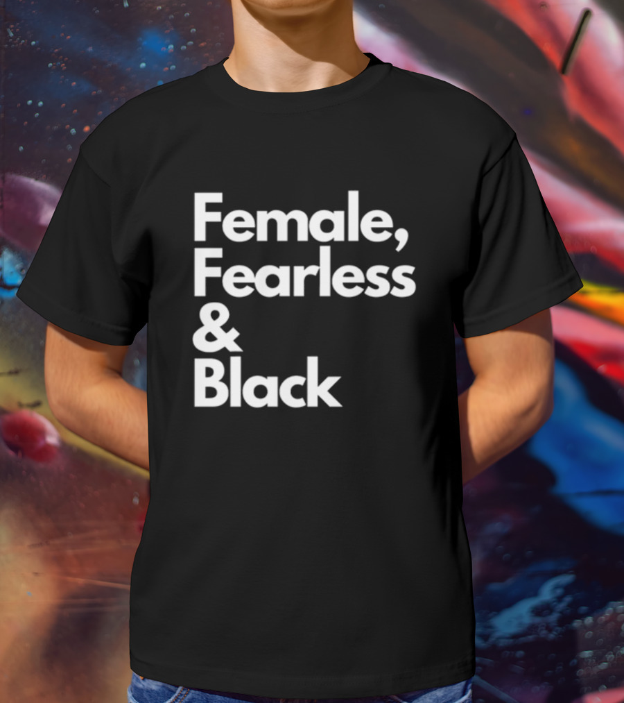 Female Fearless And Black T-Shirt