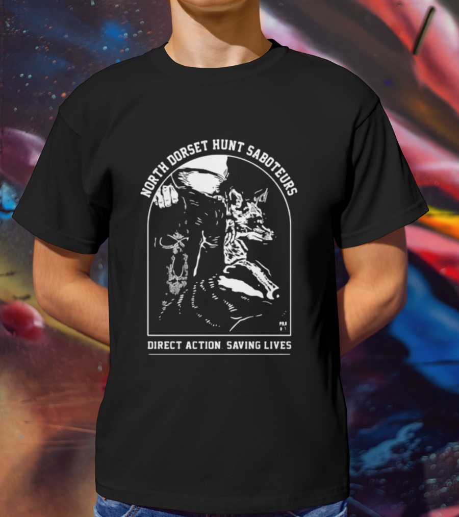 North Dorset Hunt Saboteurs Direct Action Saving Lives T-Shirt
