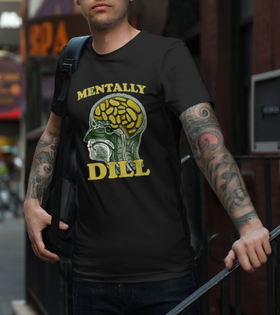 Mentally Dill Brain Anatomy Pickle Pun T-Shirt
