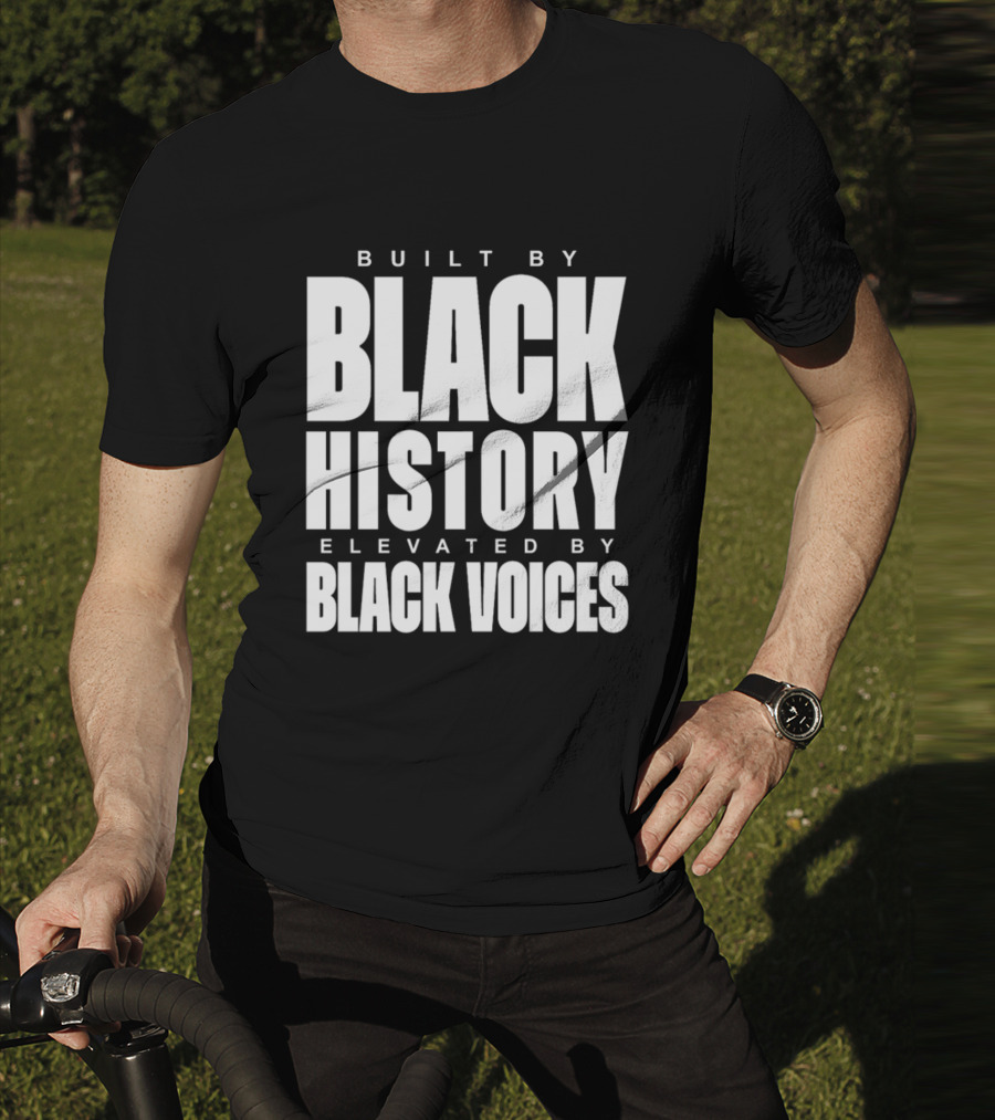 Tatum Built By Black History Elevated By Black Voices T-Shirt