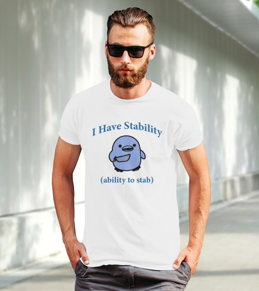 I Have Stability Ability To Stab Cartoon Bird Holding Knife T-Shirt