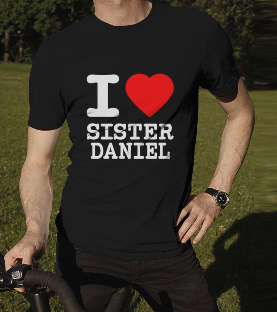 Bunnysiipper I Love Sister Daniel Red Heart T-Shirt