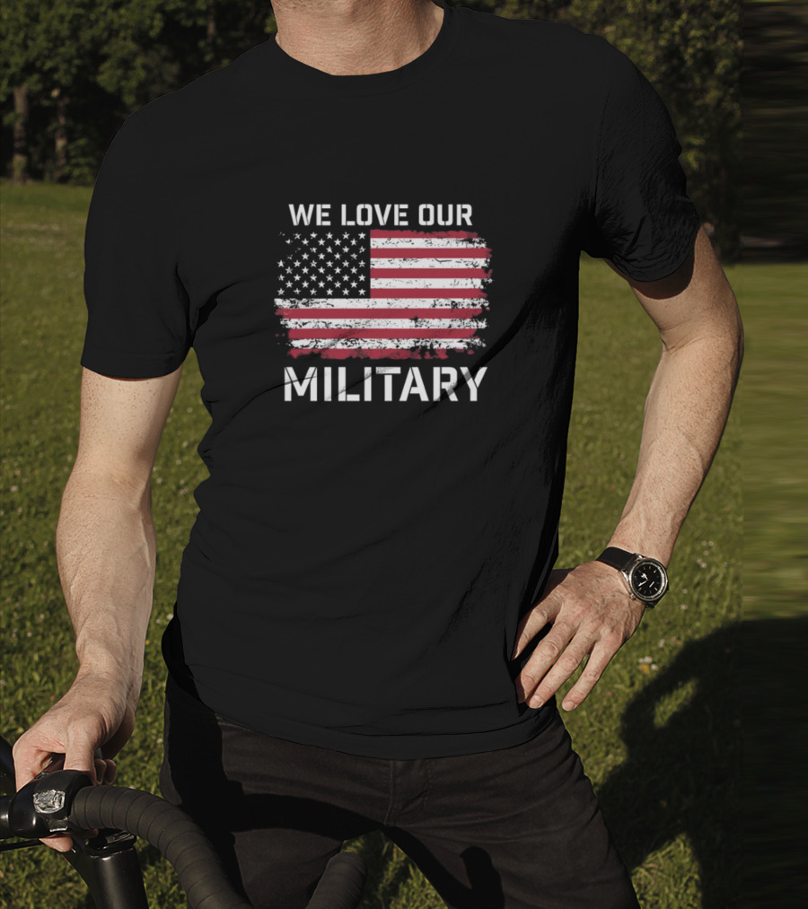 We Love Our Military American Flag Nikki Haley T-Shirt