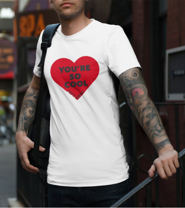 You're So Cool Flower Face Heart Design Flowerfacemusic T-Shirt