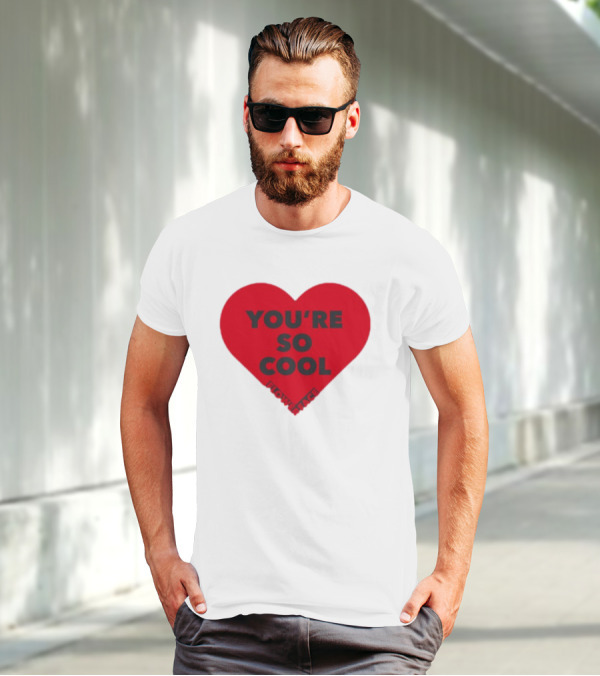 You're So Cool Flower Face Heart Design Flowerfacemusic T-Shirt