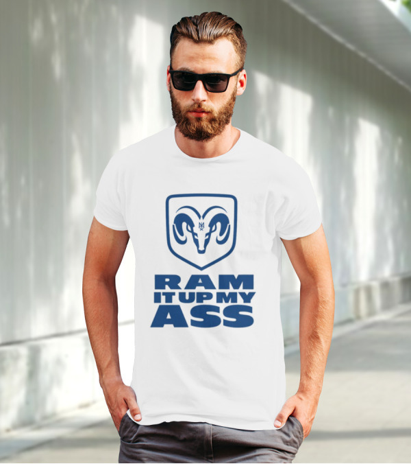 RAM It Up My Ass Blue Bomber T-Shirt