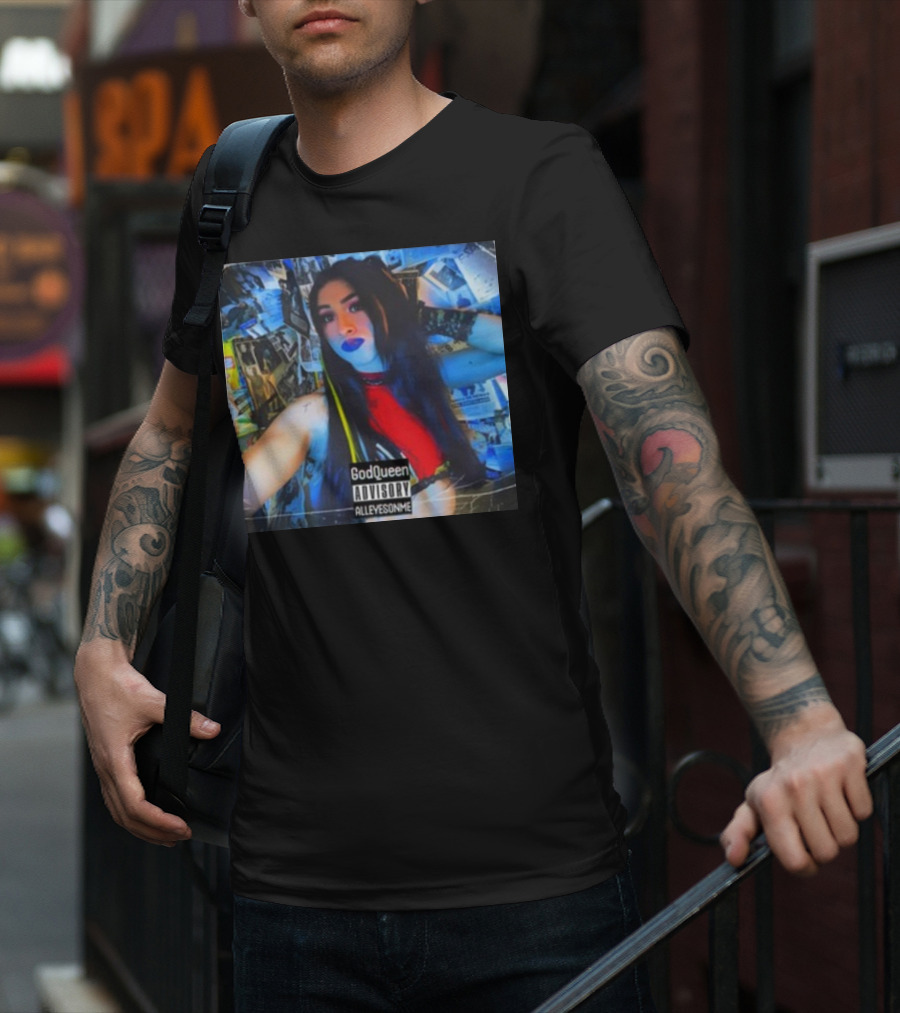 God Queen Advisory Alleyez On Me Delmiexo T-Shirt