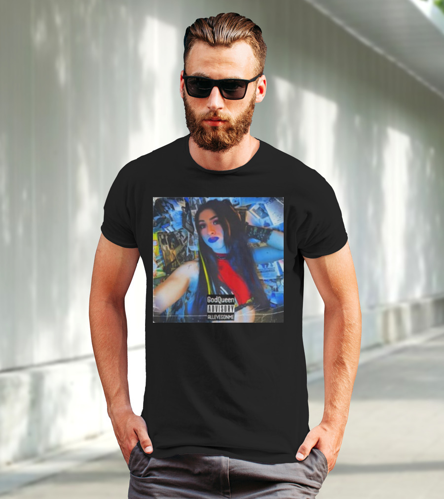 God Queen Advisory Alleyez On Me Delmiexo T-Shirt
