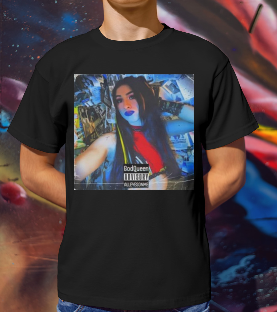God Queen Advisory Alleyez On Me Delmiexo T-Shirt