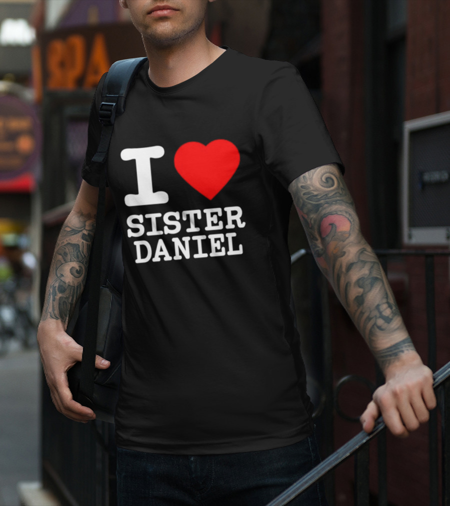 I Love Sister Daniel Red Heart T-Shirt