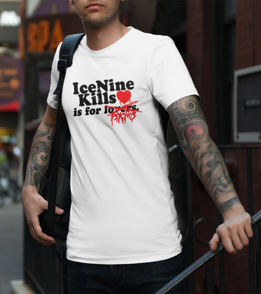 Ice Nine Kills Heart Is For Psychos T-Shirt