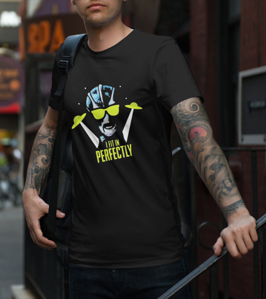 I Fit In Perfectly Alien With Sunglasses And UFOs T-Shirt
