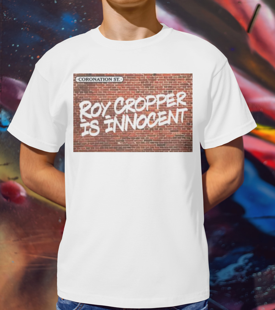 Coronation St Roy Cropper Is Innocent Brick Wall Graffiti Text T-Shirt