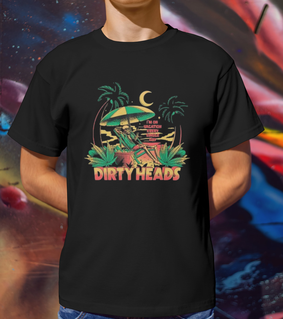 Dirty Heads I'm On Vacation Every Single Day 4-20 Tropical Skeleton Palm Trees Moon T-Shirt
