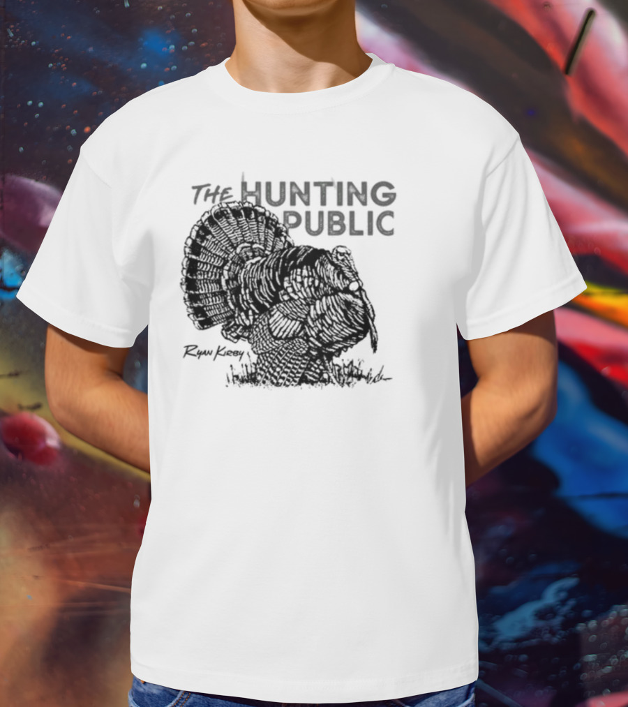 Ryan Kirby Turkey Art The Hunting Public Strutter T-Shirt