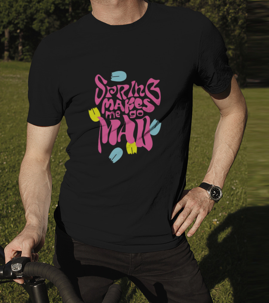 Spring Makes Me Go Mad Loves Me Loves Me Not Camiseta Relax Fit T-Shirt