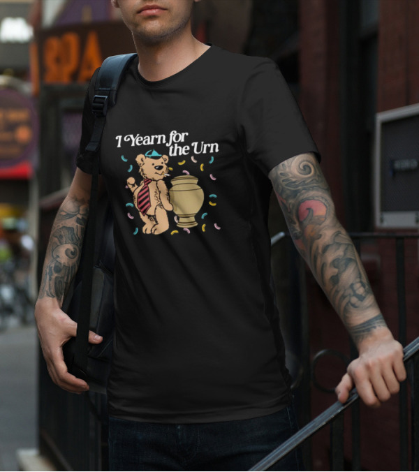 Shithead Steve I Yearn For The Urn Teddy Bear Confetti T-Shirt