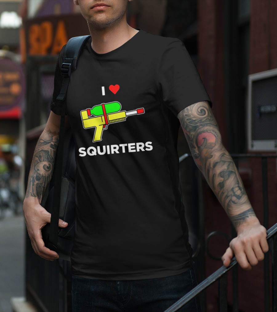I Love Squirters Water Gun T-Shirt