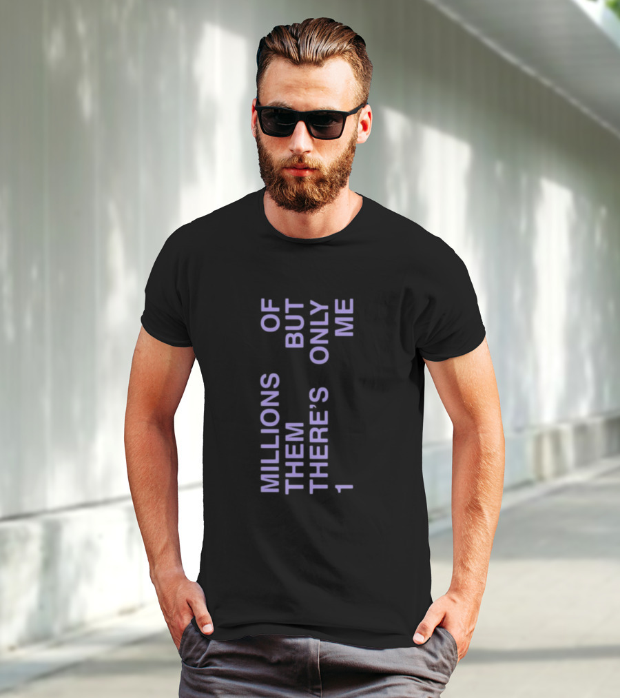 Millions Of Them But There's Only 1 Me Tori Kelly T-Shirt