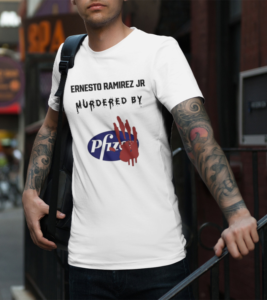 Ernesto Ramirez Jr Murdered By Pfizer Red Handprint T-Shirt