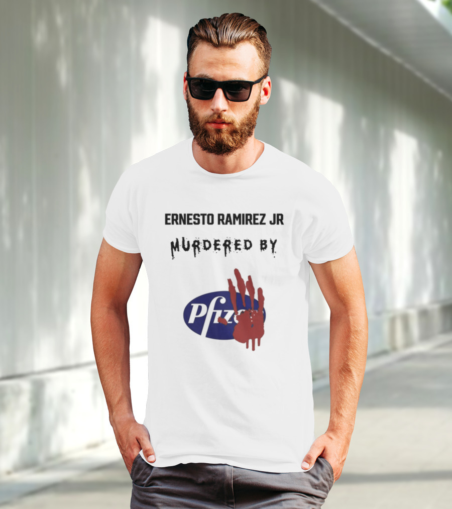 Ernesto Ramirez Jr Murdered By Pfizer Red Handprint T-Shirt