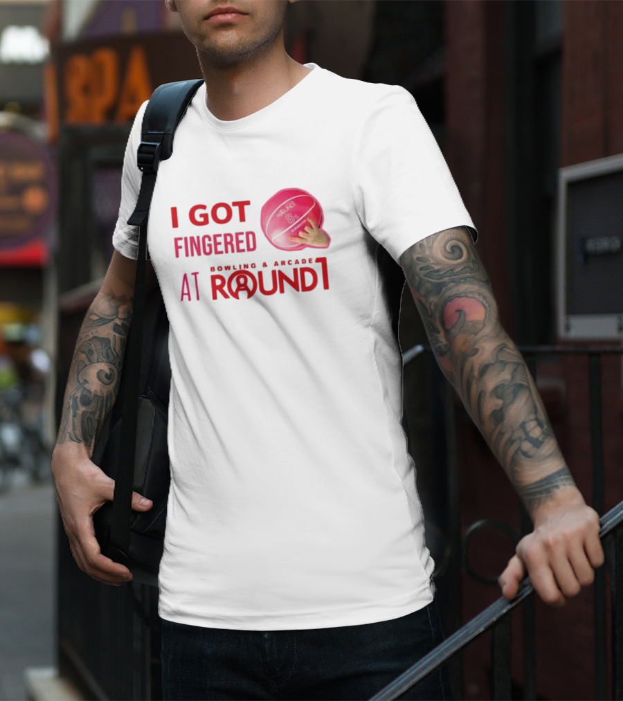 I Got Fingered Bowling And Arcade At Round1 Bowling Ball Hand T-Shirt