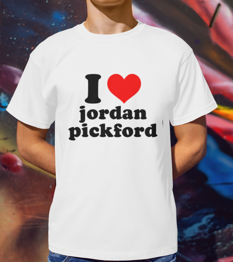 I Heart Jordan Pickford T-Shirt