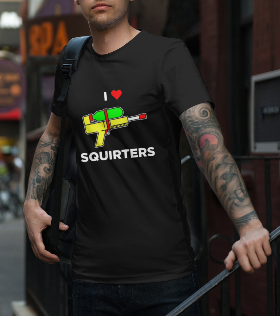 Justin Danger Nunley I Love Squirters Water Gun T-Shirt