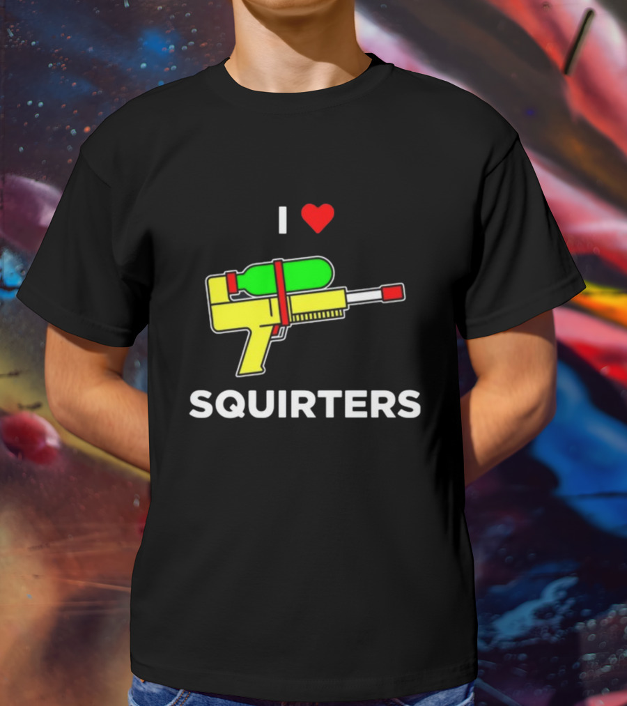 Justin Danger Nunley I Love Squirters Water Gun T-Shirt