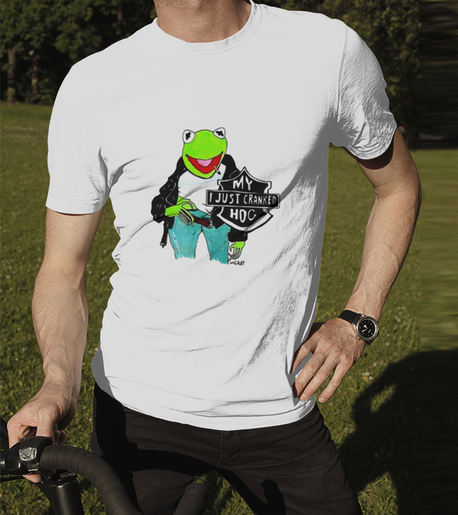 Matt Gray My I Just Cranked Hog Kermit Biker T-Shirt