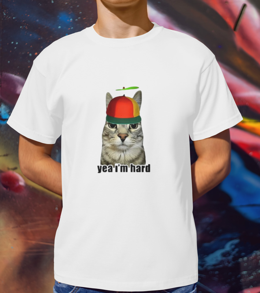 Yea I'm Hard Cat With Propeller Hat T-Shirt