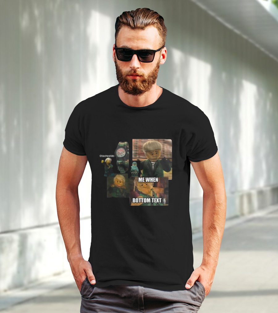 Cha Cha Slide Me When Bottom Text LEGO Ninjago Watch And Minifigure T-Shirt