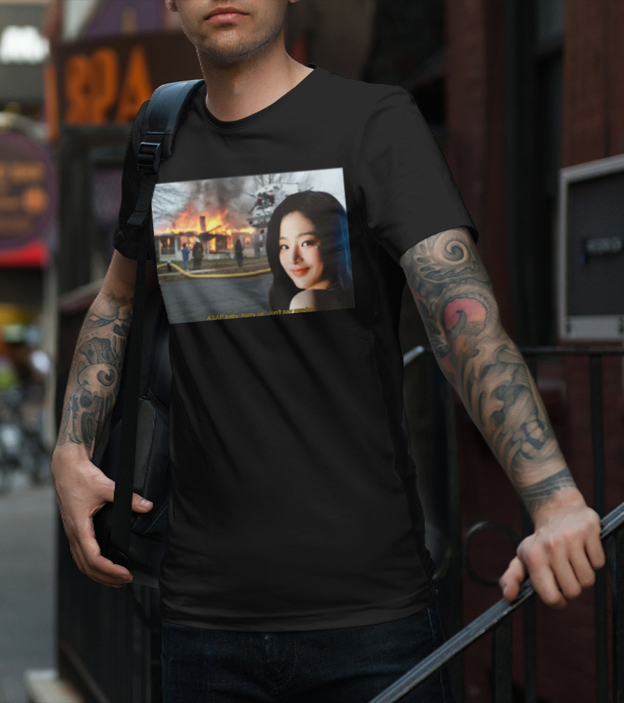ASAP Baby Hurry Up Don't Say Maybe House Fire Smiling Woman T-Shirt
