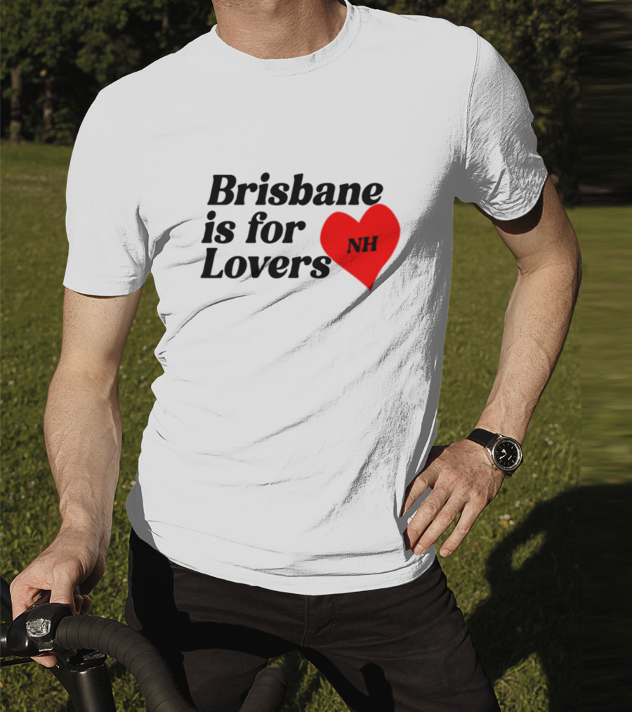 Brisbane Is For Lovers NH Heart Niall Horan T-Shirt