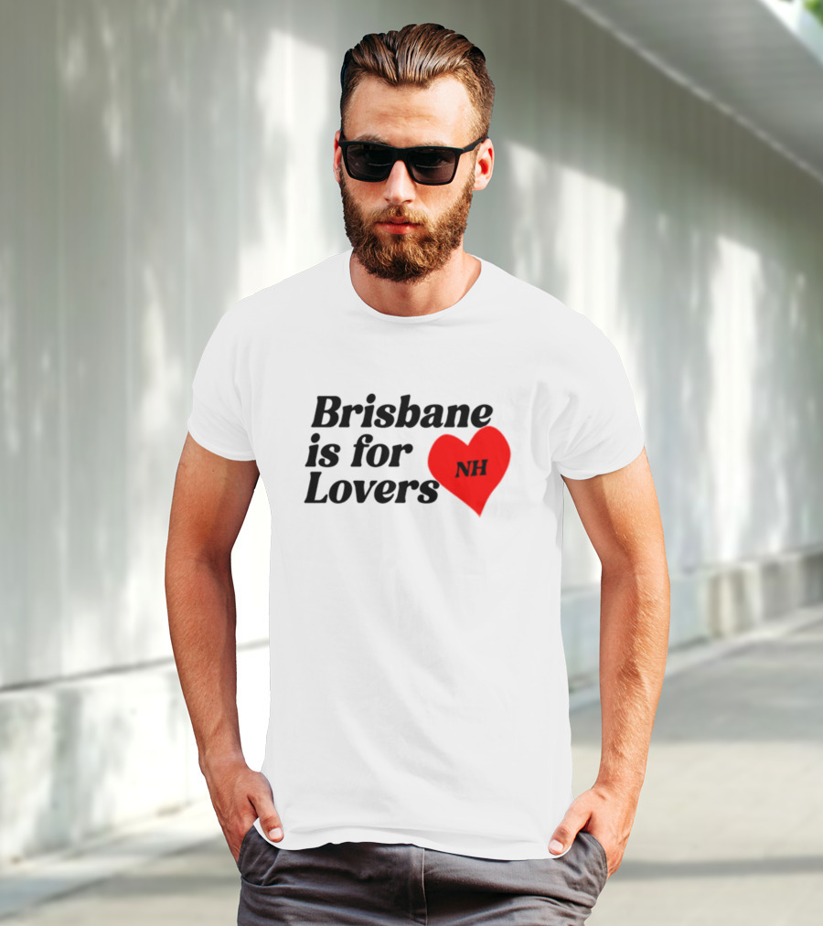 Brisbane Is For Lovers NH Heart Niall Horan T-Shirt