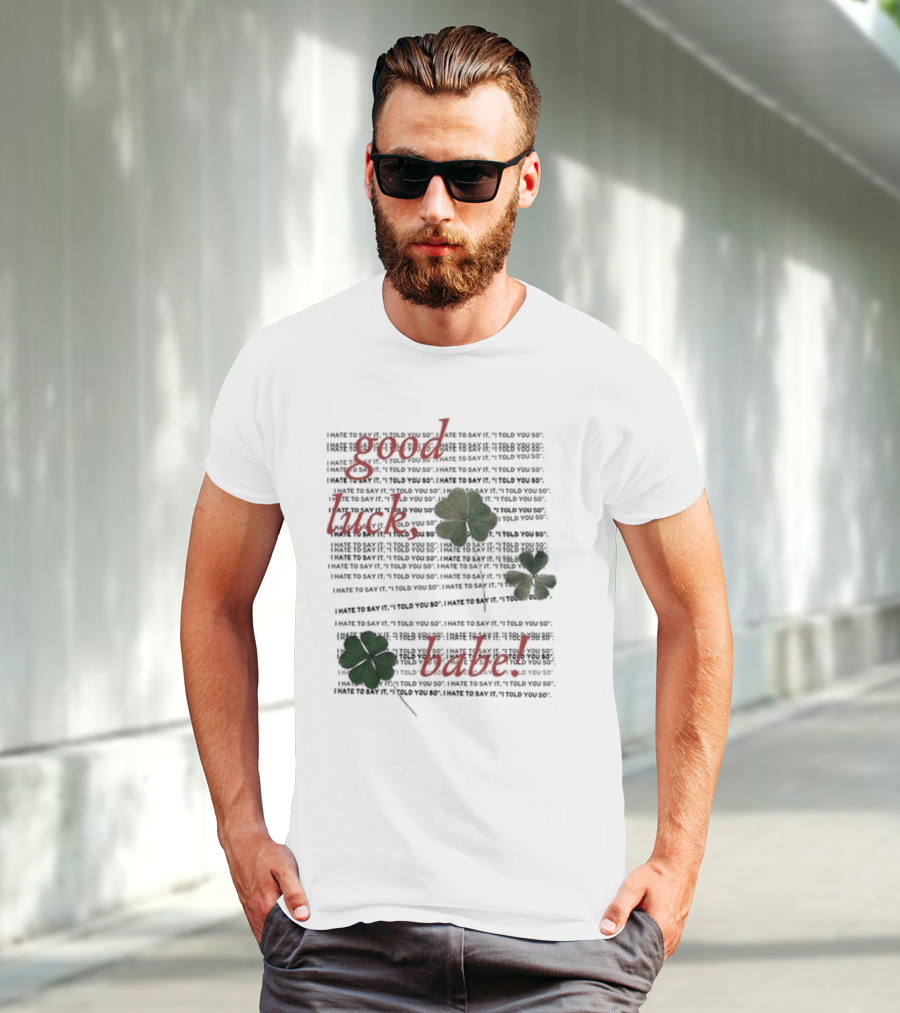 Chappell Roan I Told You So Good Luck Babe T-Shirt