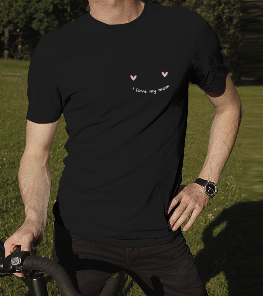 I Love My Mom With Pink Hearts T-Shirt