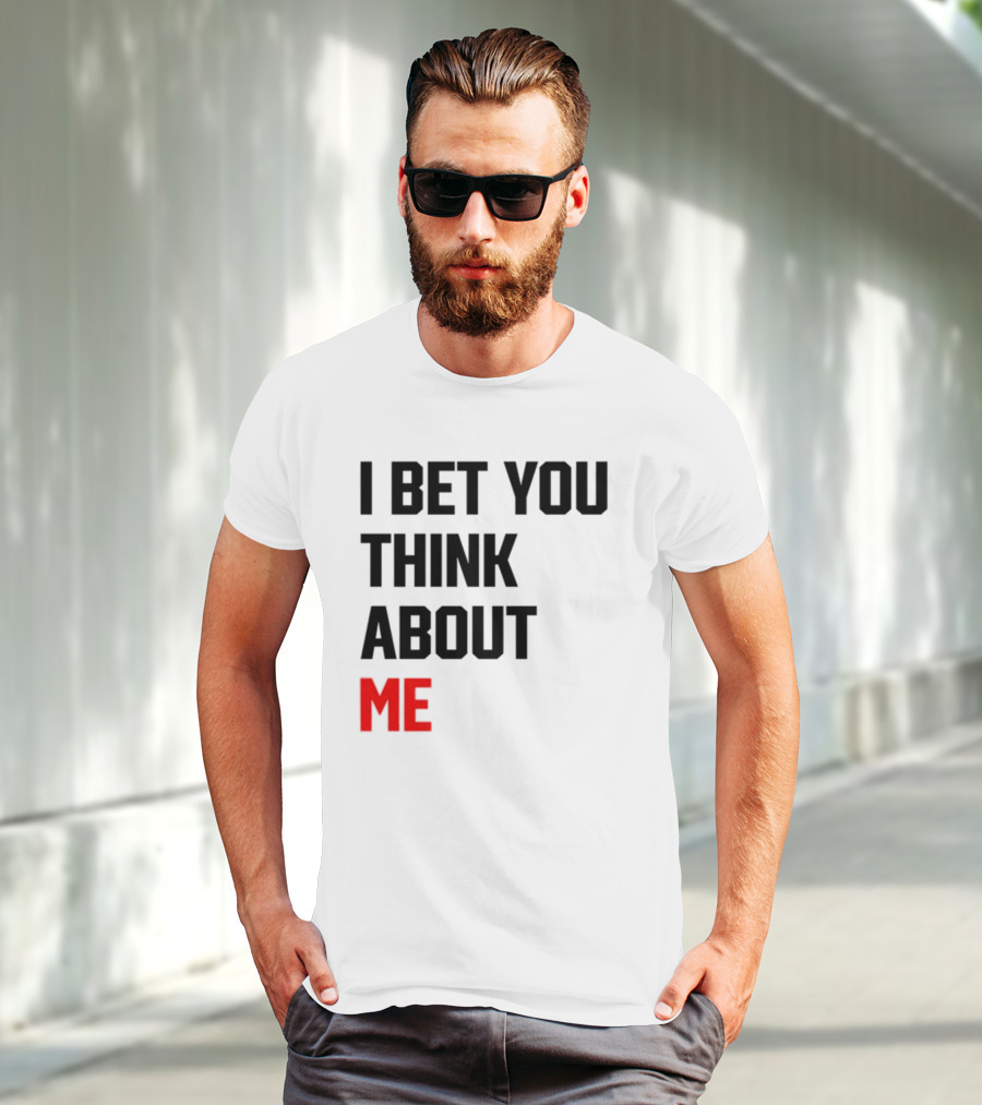 I Bet You Think About Me Taylor Swift Merchandise Song Lyrics T-Shirt